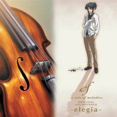 ORIGINAL SOUNDTRACK ～elegia～